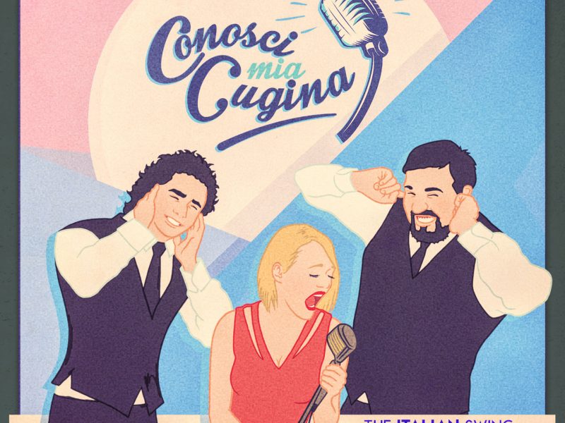 Conosci Mia Cugina?, fuori il nuovo album “The Italian Swing vol. 2”