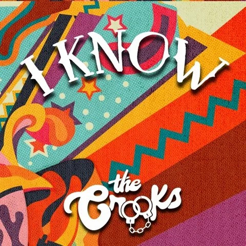 The Crooks e la ventata di punk rock del singolo “I Know”