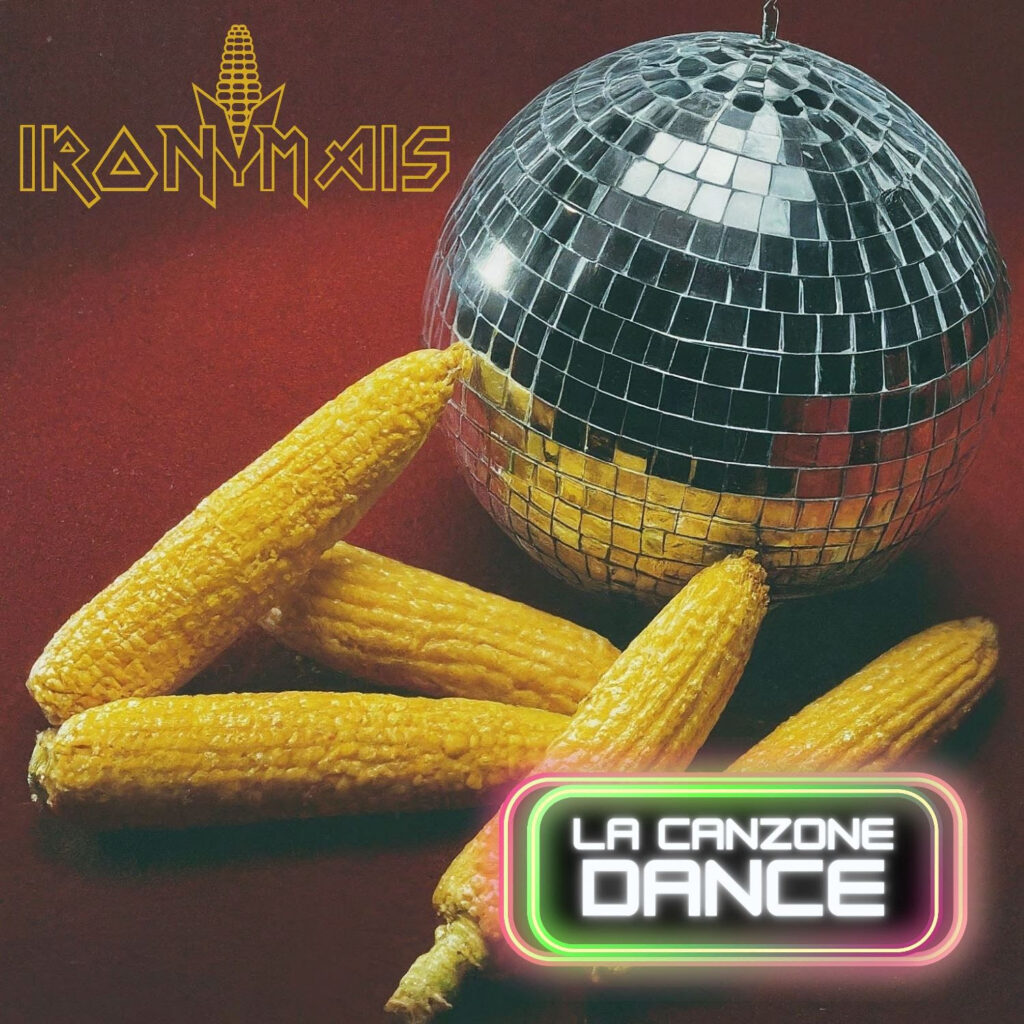 Iron Mais - La canzone dance