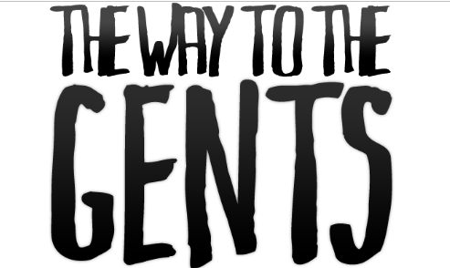 The Way to the Gents – Una strada verso il successo
