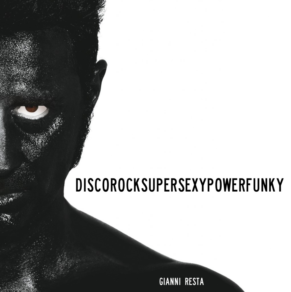 Il 20 novembre esce DISCOROCKSUPERSEXYPOWERFUNKY di Gianni Resta