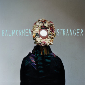 balmorhea_stranger