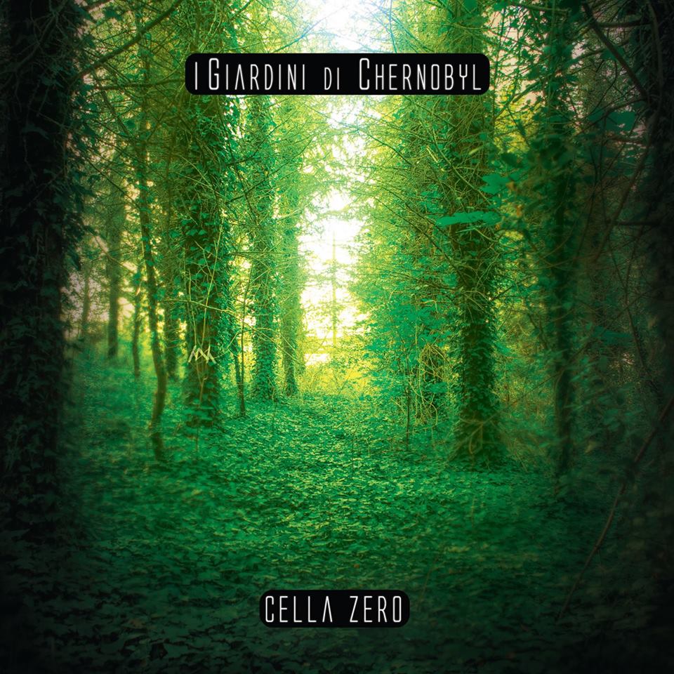 I giardini di Chernobyl – Cella Zero