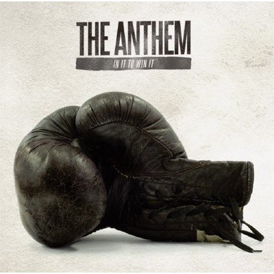 THE ANTHEM – IN IT TO WIN IT