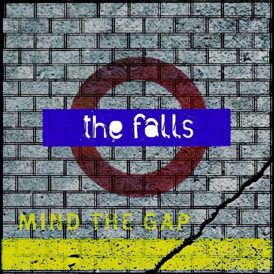 The Falls – Mind The Gap