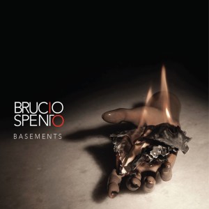 brucio_spento_basments