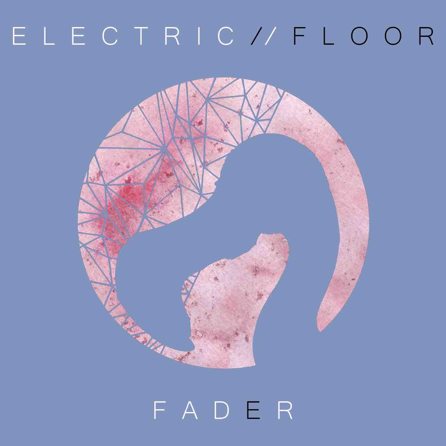 Fader, il nuovo album degli Eletric Floor