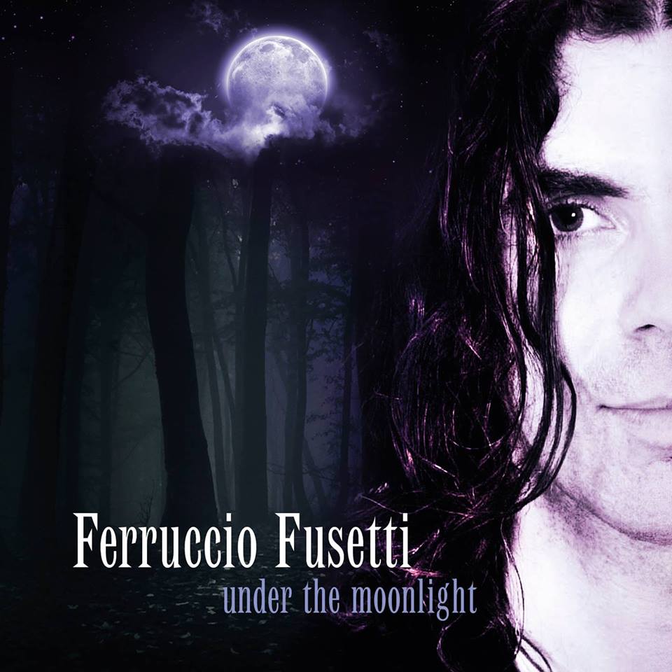 “Under the Moonlight”, l’ottima prova solista di Ferruccio Fusetti!