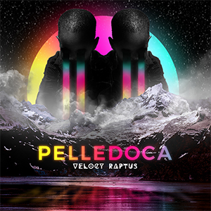 Velocy Raptus: Pelledoca, il nuovo singolo