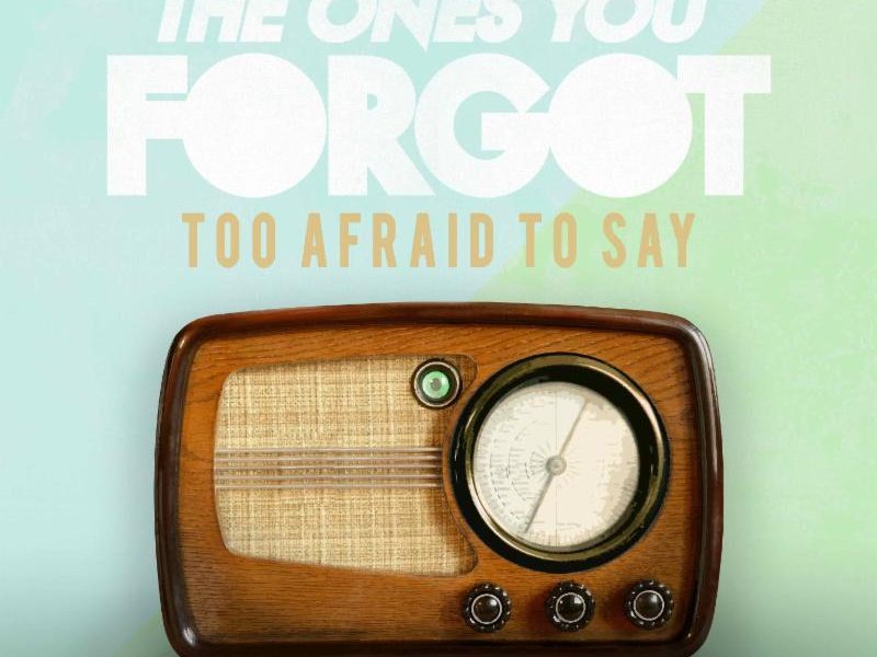 The Ones You Forgot: “It’s okay to be scared”