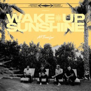 all time low wake up, sunshine