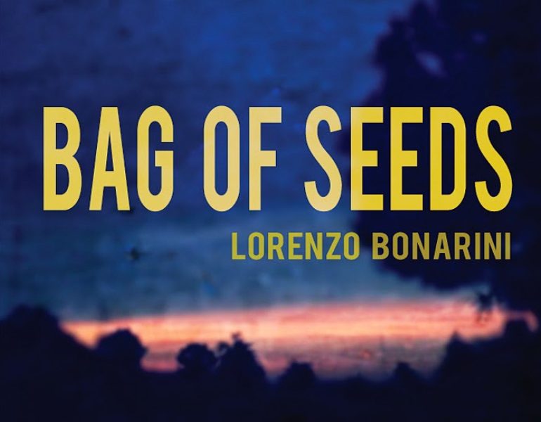 Lorenzo Bonarini: «Bag Of Seeds è la mia borsa di semi»