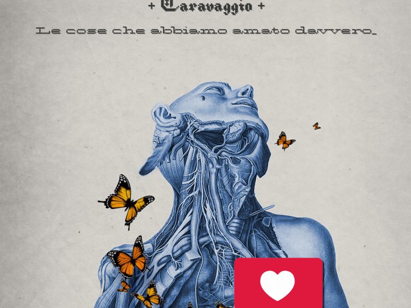 Caravaggio e “Le cose che abbiamo amato davvero”: indie pop con un pizzico di vintage