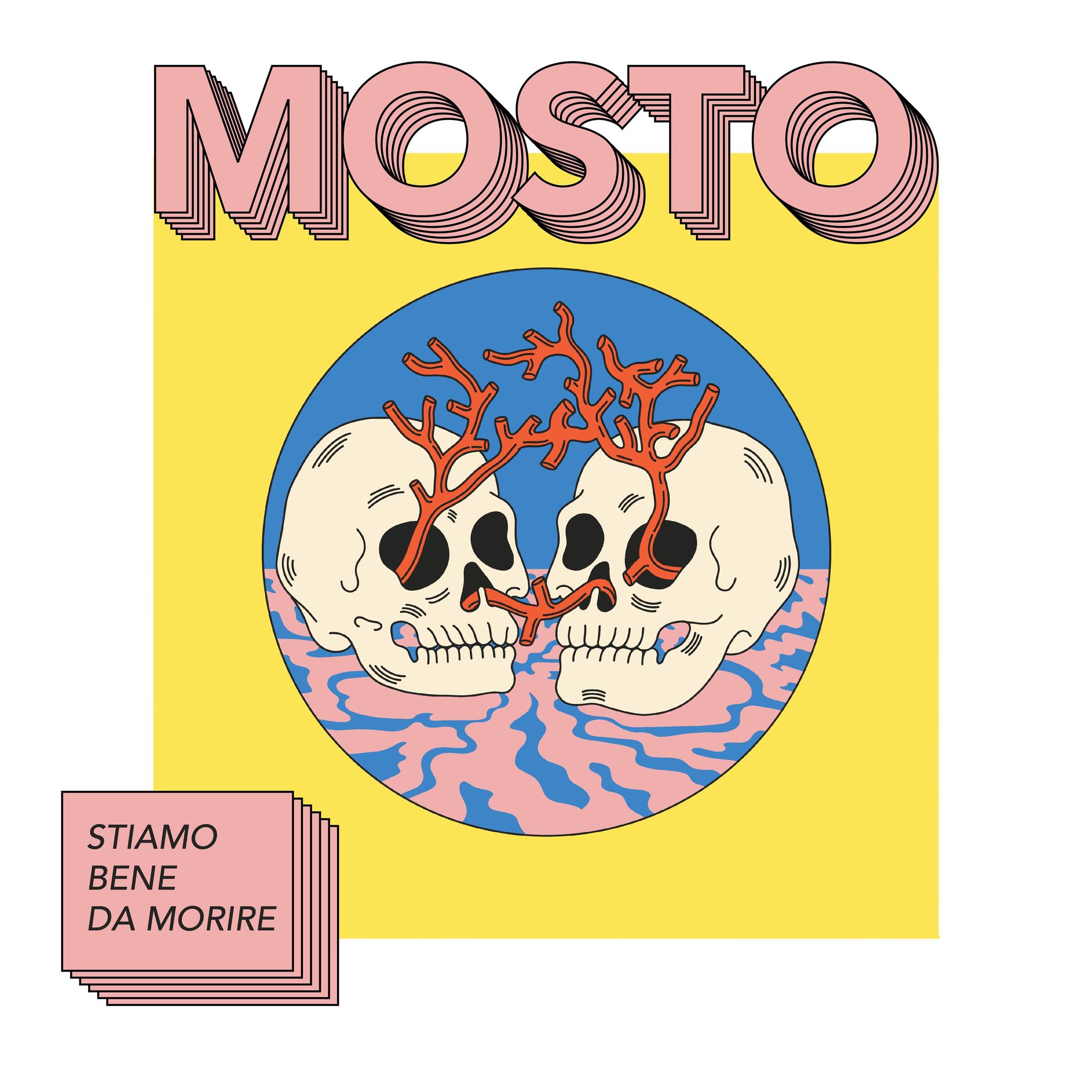 Mosto - Stiamo bene da morire