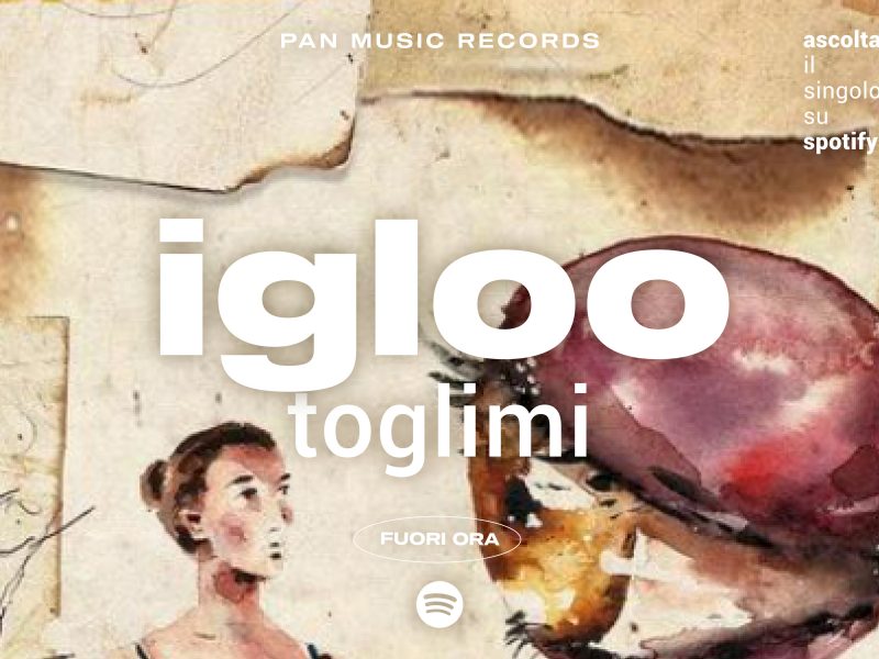 “Toglimi”, il nuovo coinvolgente singolo degli Igloo