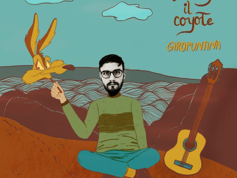 Giropuntina, “Willy il Coyote” indie pop che strappa un sorriso