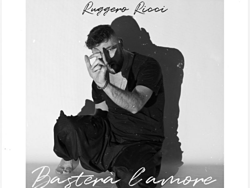 Ruggero Ricci, “Basterà l’amore” il nuovo malinconico singolo