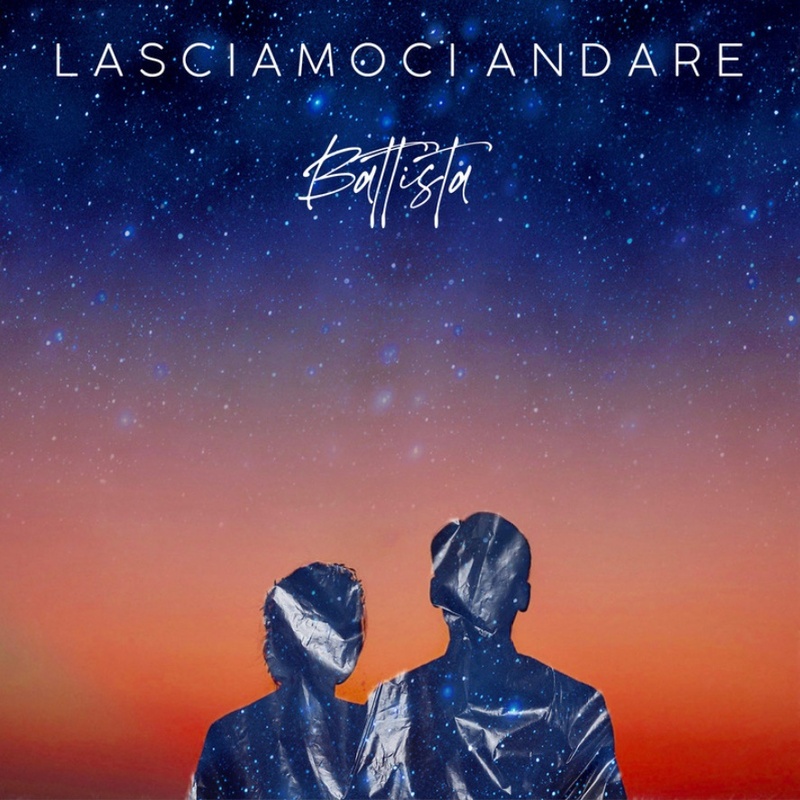 Battista - Lasciamoci Andare - Cover