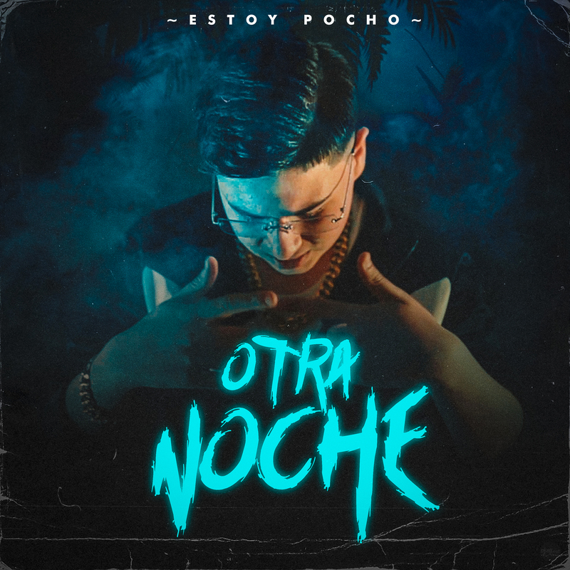 Estoy Pocho - Otra Noche - Cover