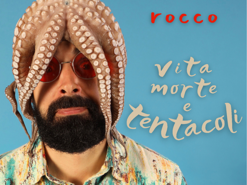 “Vita morte e tentacoli”, l’album d’esordio del cantautore Rocco
