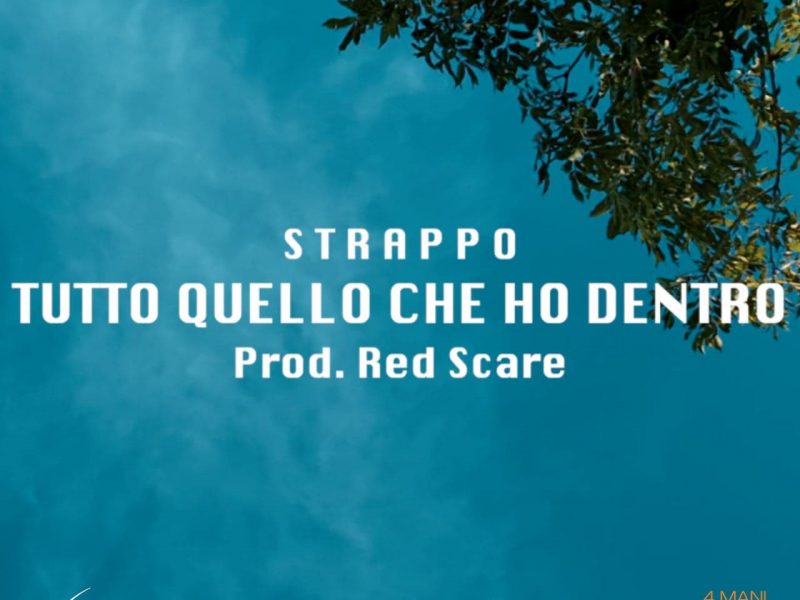 Strappo, fuori il toccante singolo “Tutto quello che ho dentro”