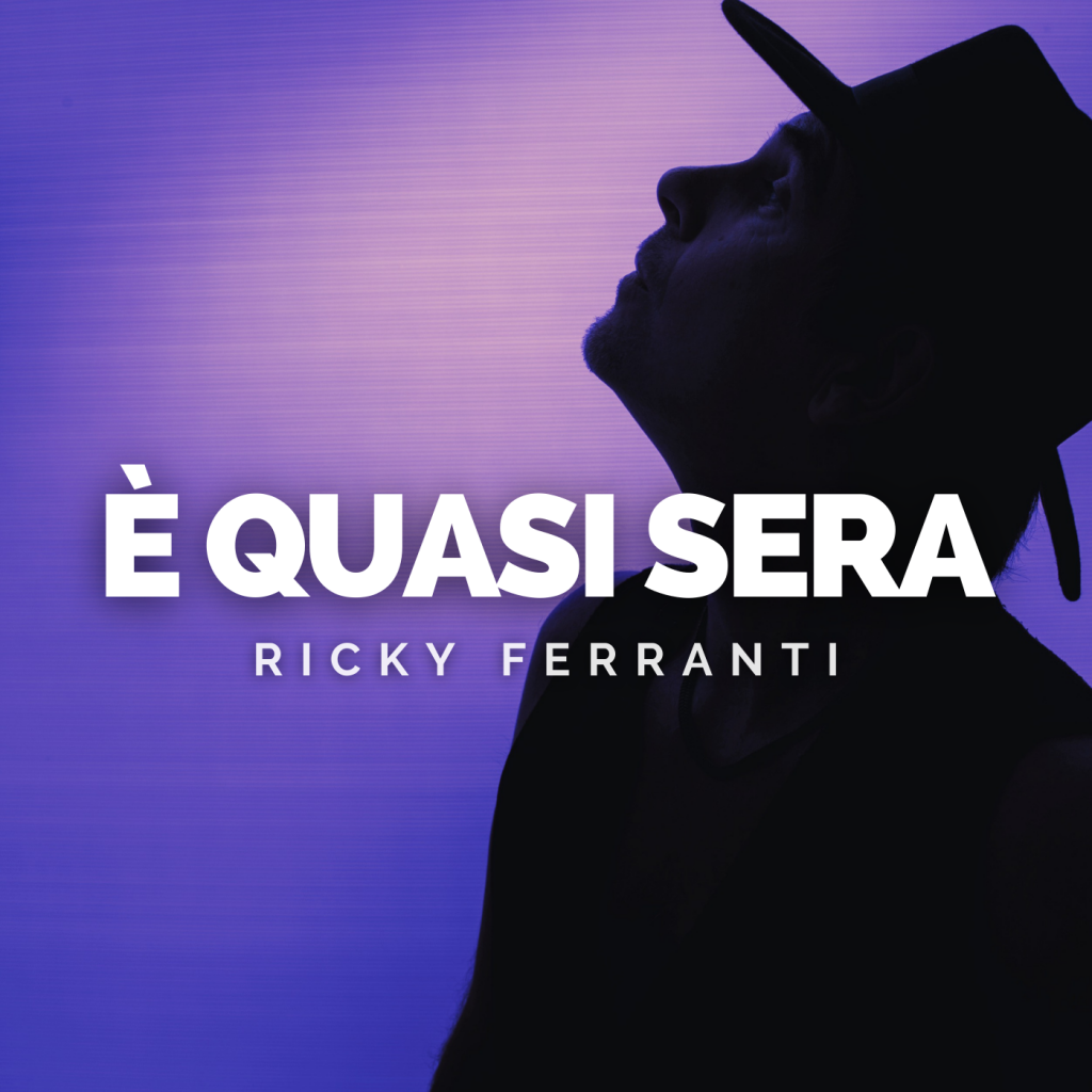 È quasi sera ricky ferranti