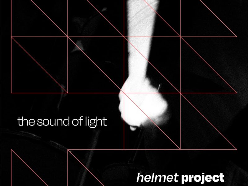 Helmet Project dà un suono alla luce con il suo singolo