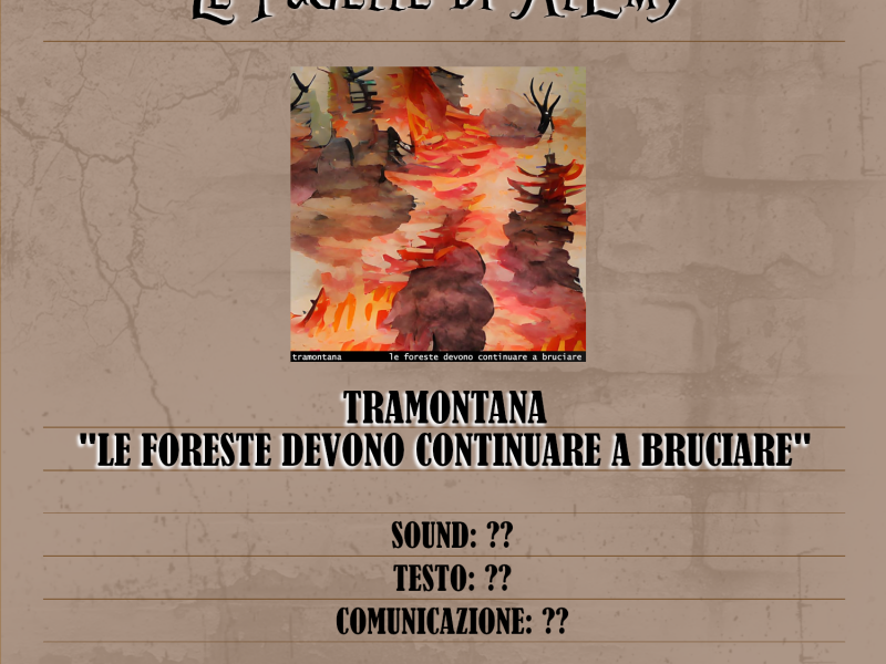 Le pagelle di AlEmy: “Le foreste devono continuare a bruciare” dei Tramontana
