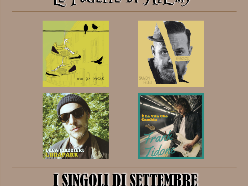 Le pagelle di AlEmy: i singoli di Settembre