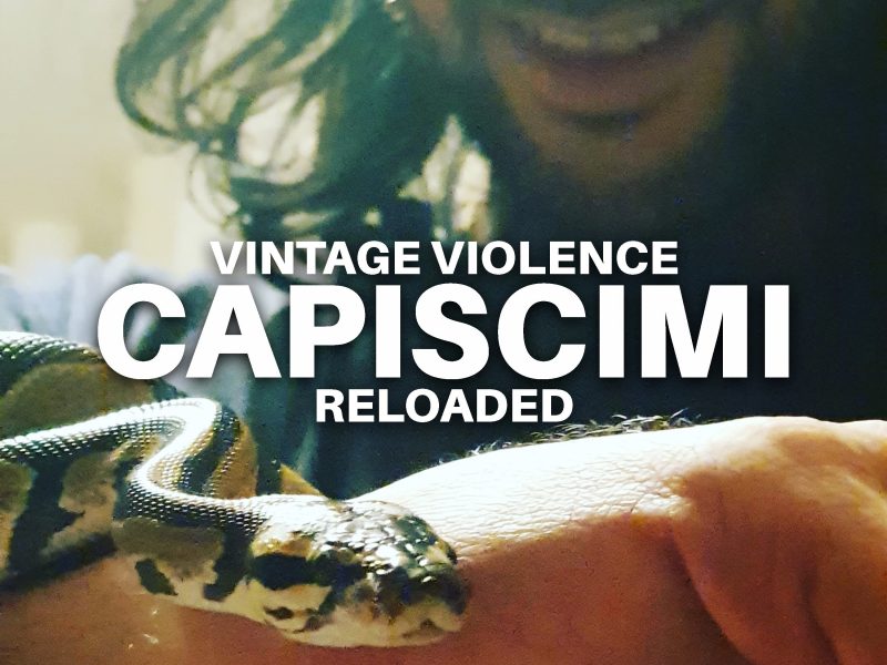 “Capiscimi (Reloaded)” è il semi-nuovo singolo dei Vintage Violence