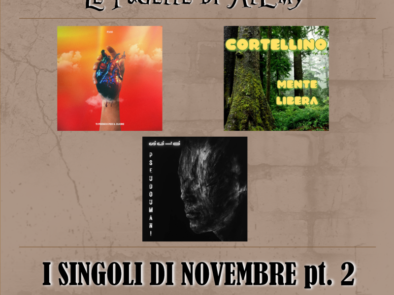 Le pagelle di AlEmy: i singoli di Novembre pt. 2