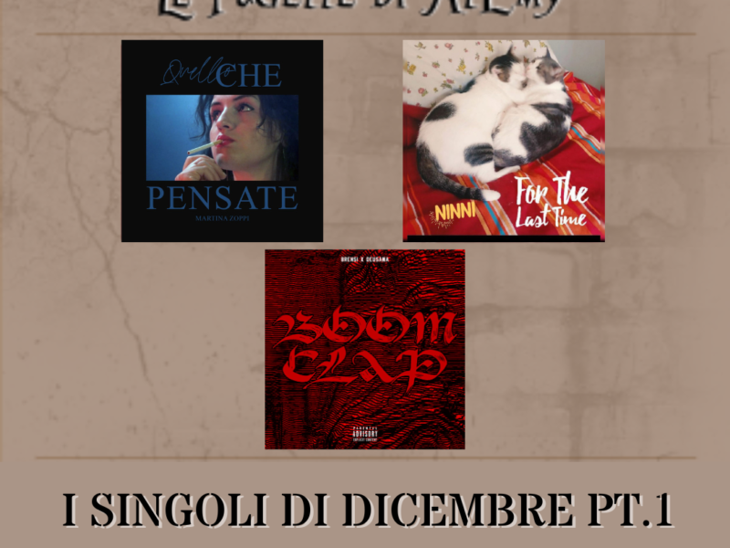 LE PAGELLE DI ALEMY: I SINGOLI DI DICEMBRE PT. 1