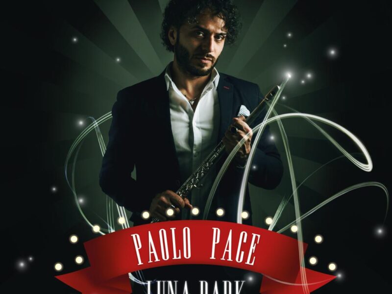 “Luna park”, il singolo d’esordio di Paolo Pace