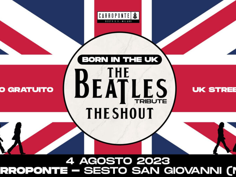 BORN IN THE UK: tributo ai Beatles e UK street food