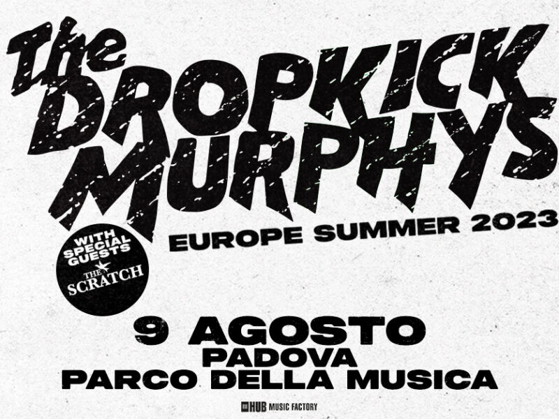 DROPKICK MURPHYS live a Padova: info e biglietti