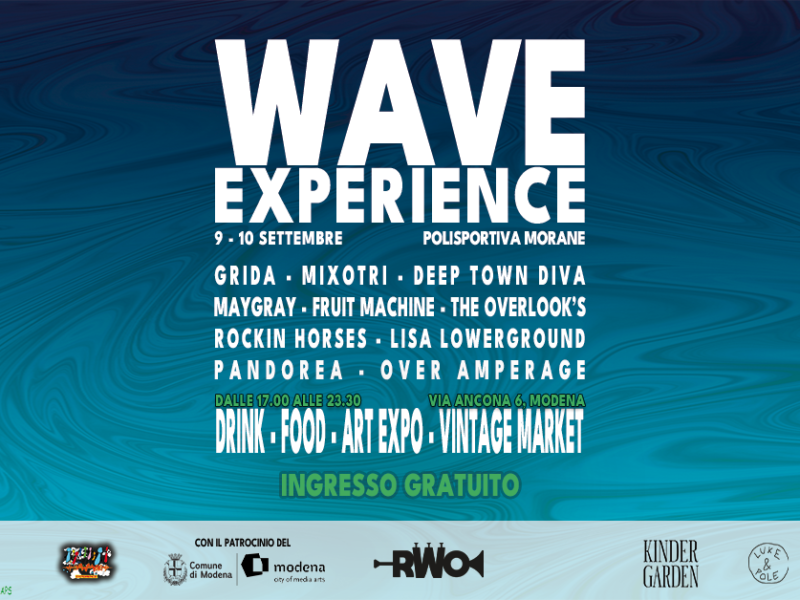 WAVE EXPERIENCE FESTIVAL #3: Chiusura di stagione Sabato 9 e Domenica 10 Settembre a Modena