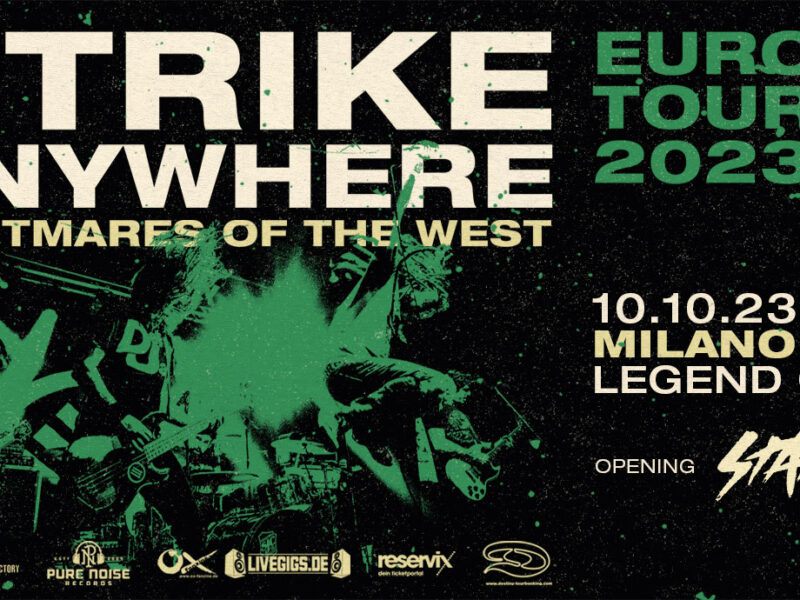 STRIKE ANYWHERE: manca UNA SETTIMANA all’unica data italiana!