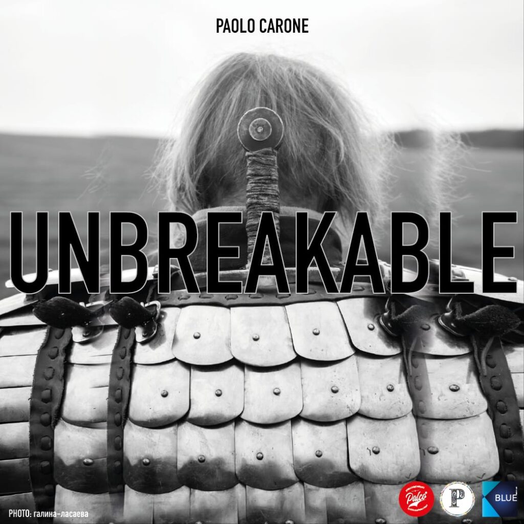 "Unbreakable"- Paolo Carone