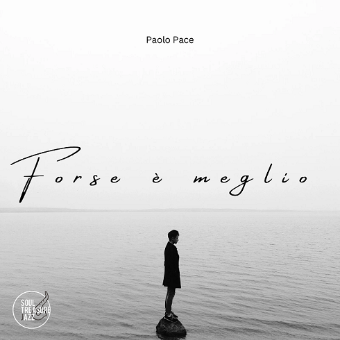 Forse è meglio - Paolo Pace