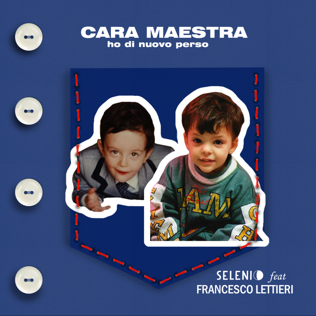 SELENIO ft. Francesco Lettieri, "Cara Maestra"