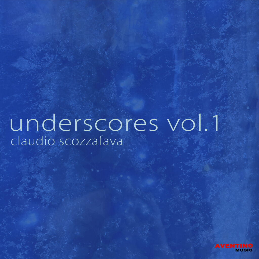 Claudio Scozzafava - Underscores vol.1
