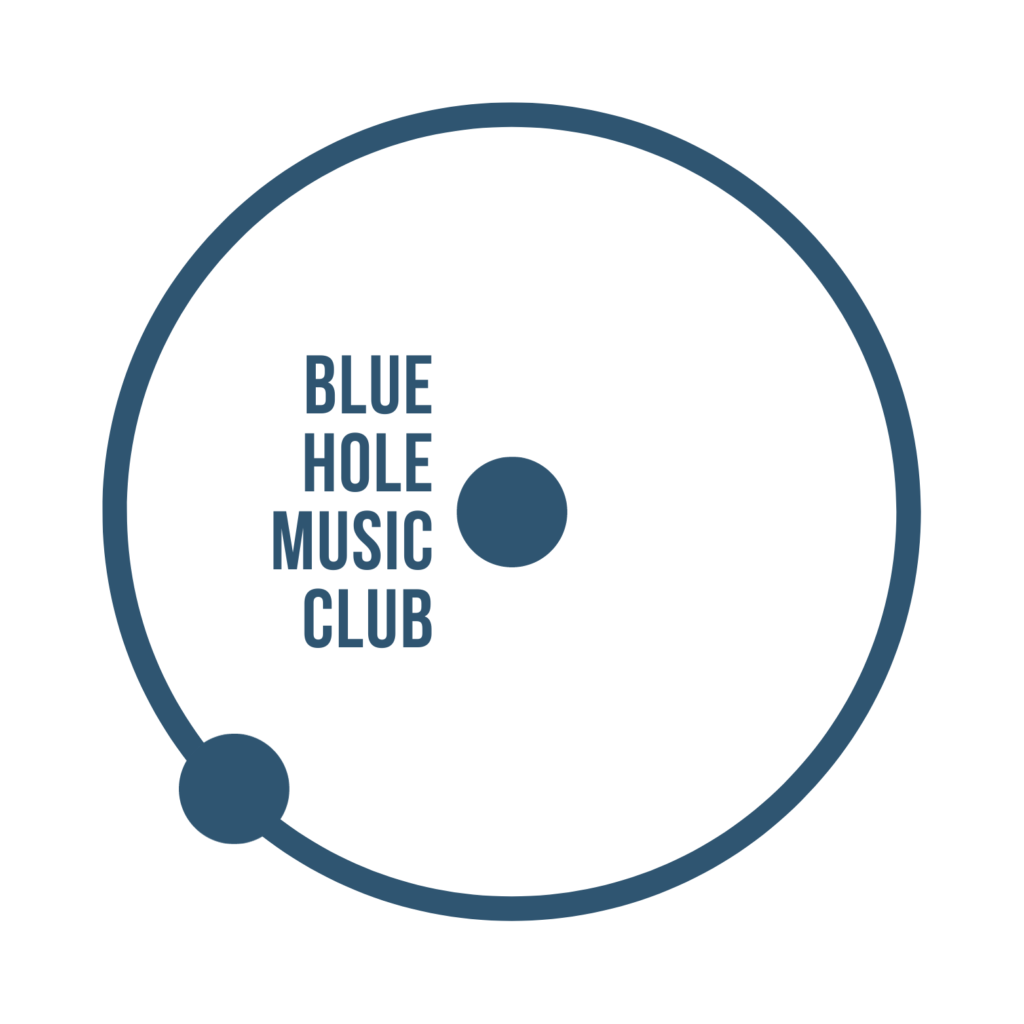 BLUE HOLE MUSIC CLUB