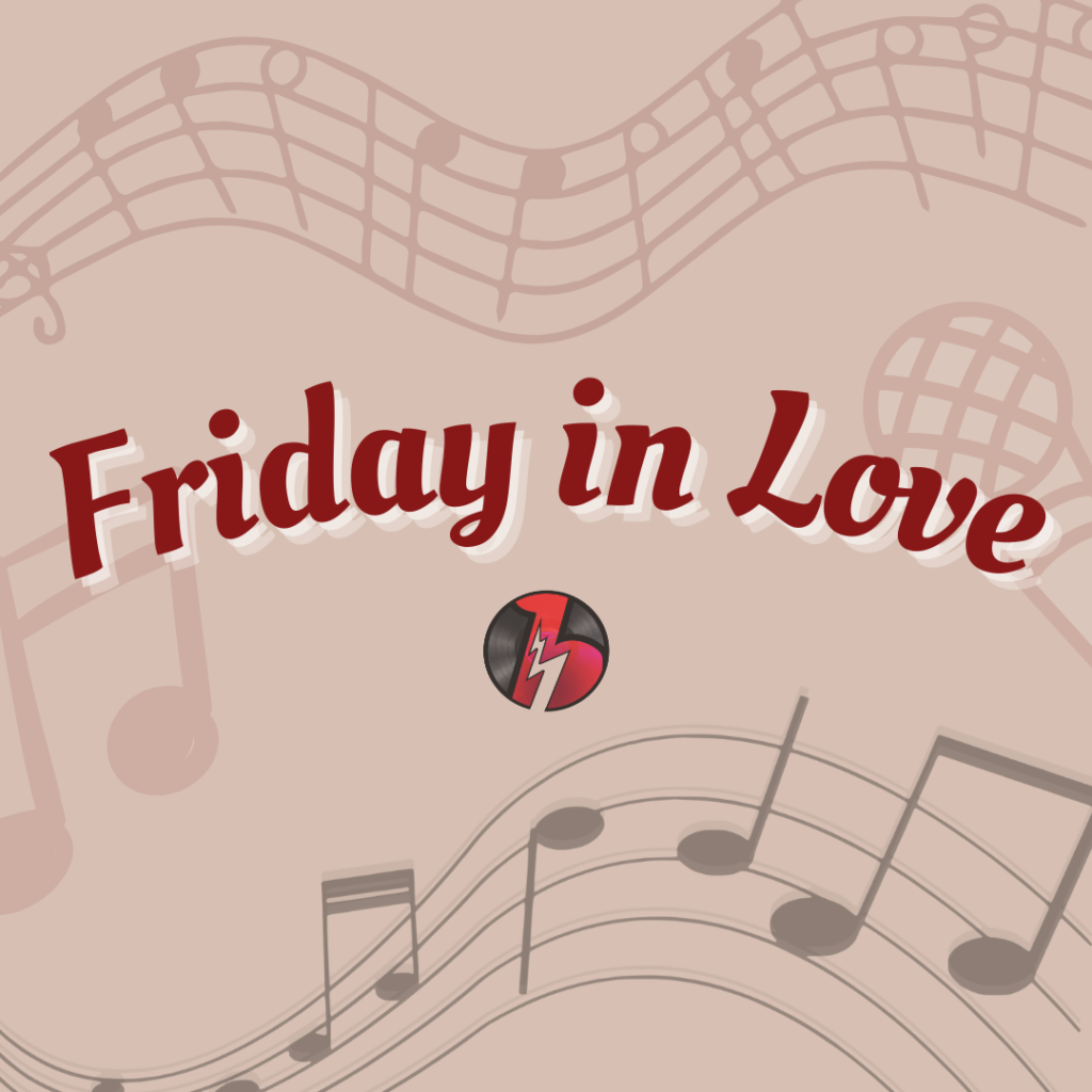 friday in love