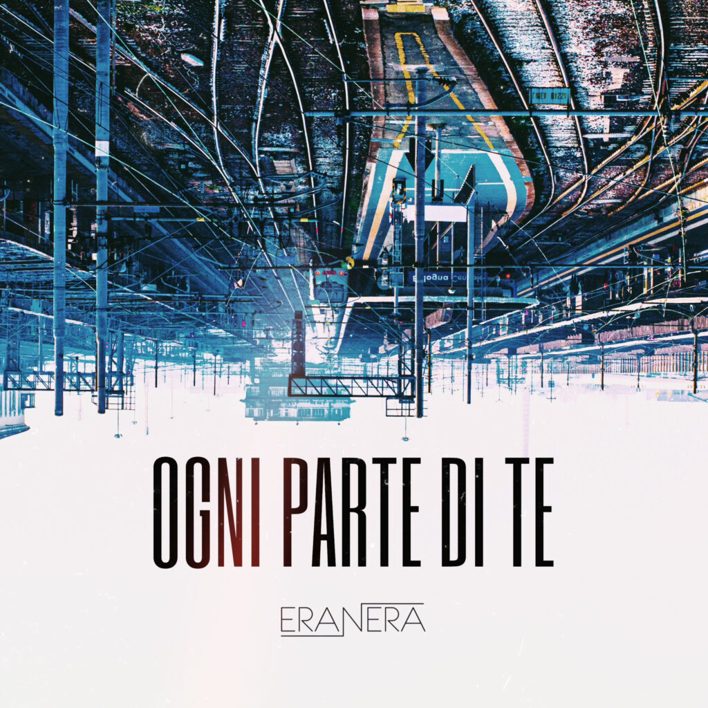 EraNera - Ogni parte di te