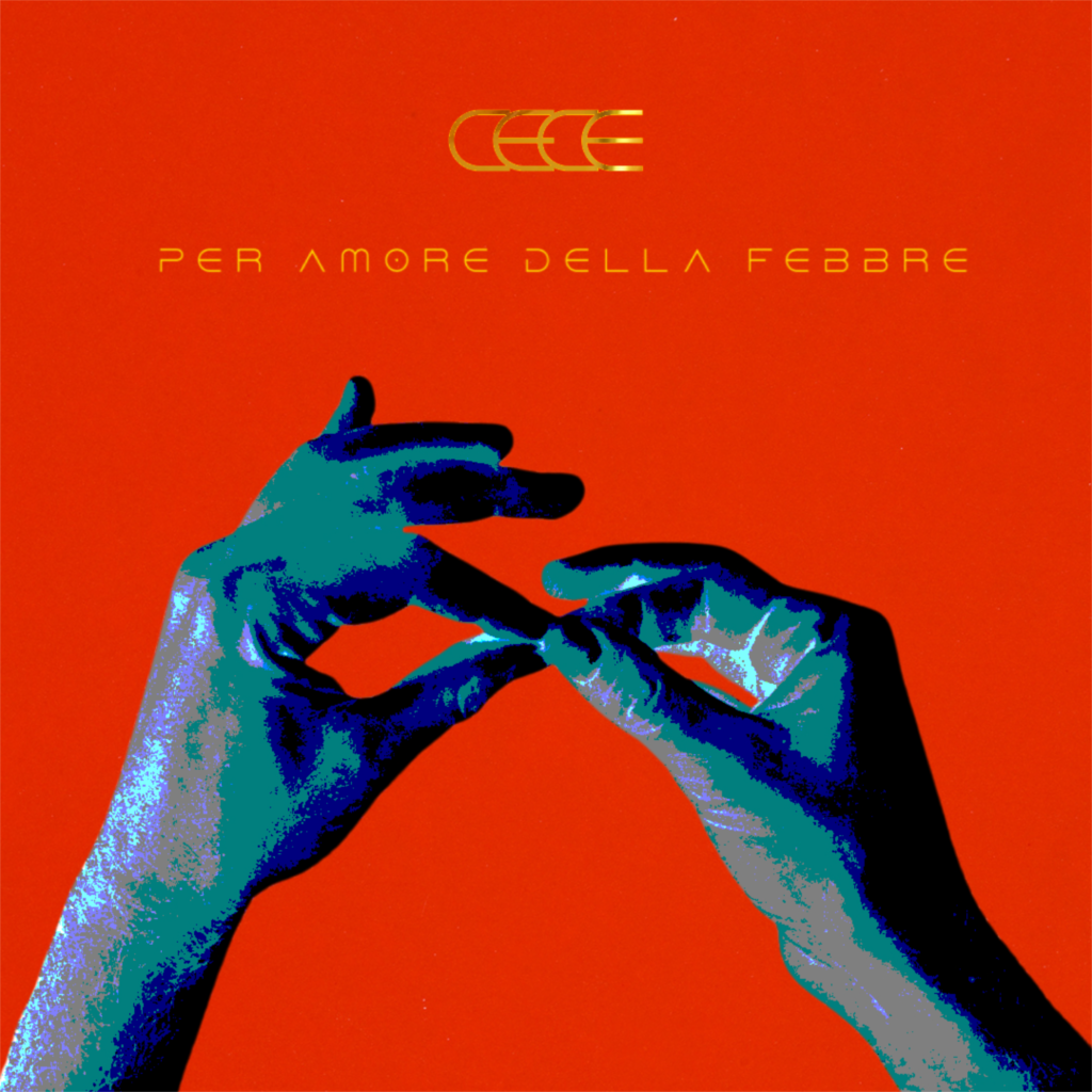 Cece - Per amore della febbre