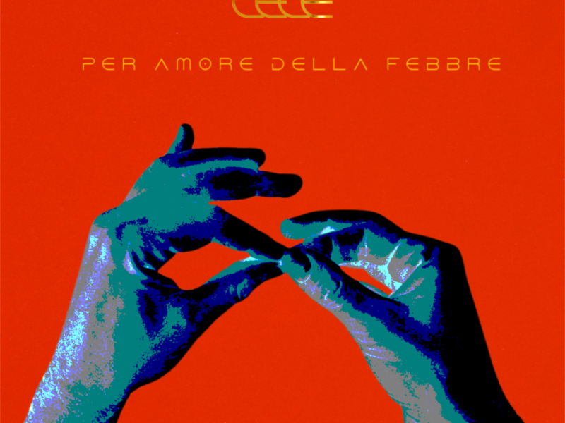 CECE: “Per amore della febbre” è l’album d’esordio